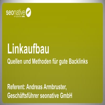 Quellen und Methoden für gute Backlinks - seonative Internet World München 2013