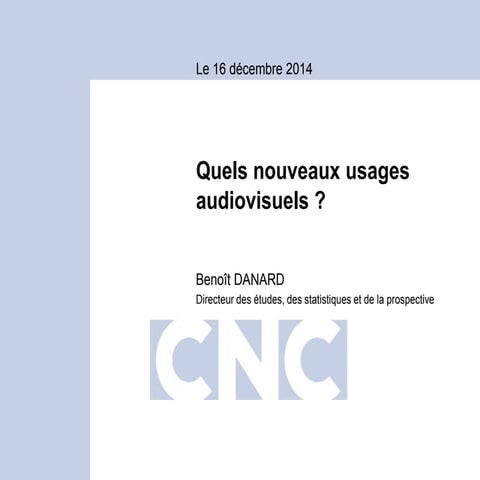 Quels nouveaux usages audiovisuels en 2014 ?