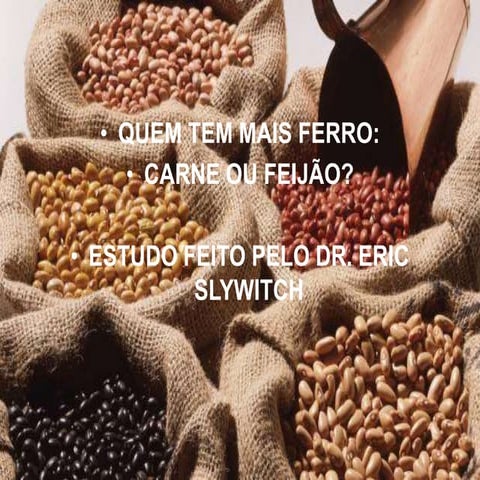 QUEM TEM MAIS FERRO: CARNE OU FEIJÃO? | PPTX