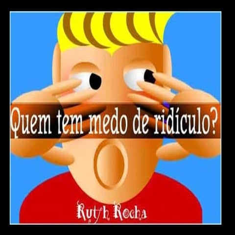 Quem Tem Medo Do Ridiculo | PPT
