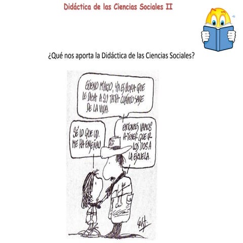 Que nos aporta la didactica de las ciencias sociales