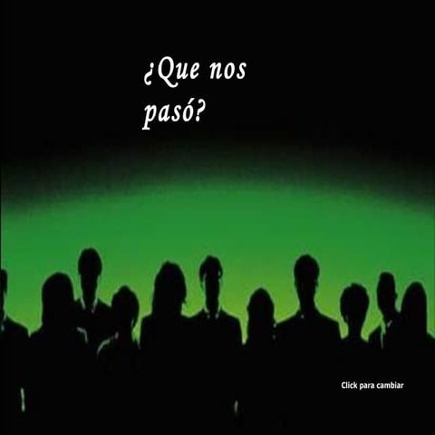 Que nos paso