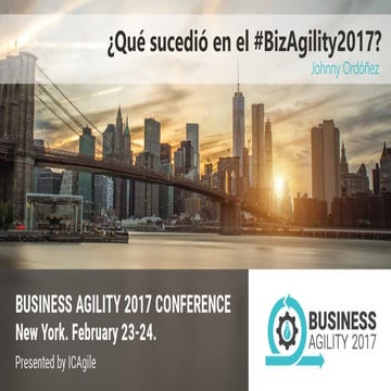 ¿Qué pasó en Business Agility 2017?