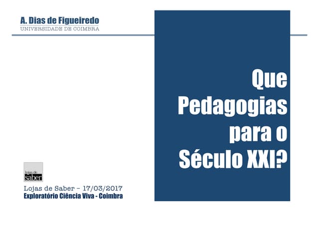 Que Pedagogias para o Século  XXI?