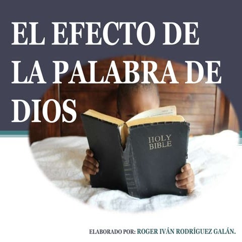 Que produce la palabra de Dios en mi