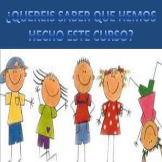 ¿QUEREIS SABER LO QUE HEMOS HECHO E...