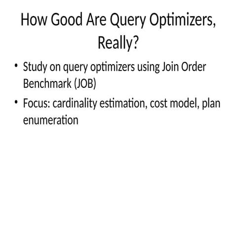 Evaluating the True Effectiveness of Query Optimizers in Database ...