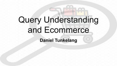 Query Understanding and Ecommerce