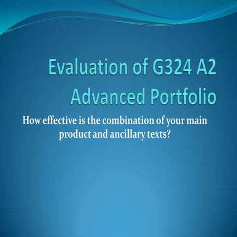 Evaluation of G324 A2 Advanced Portfolio: Question 2