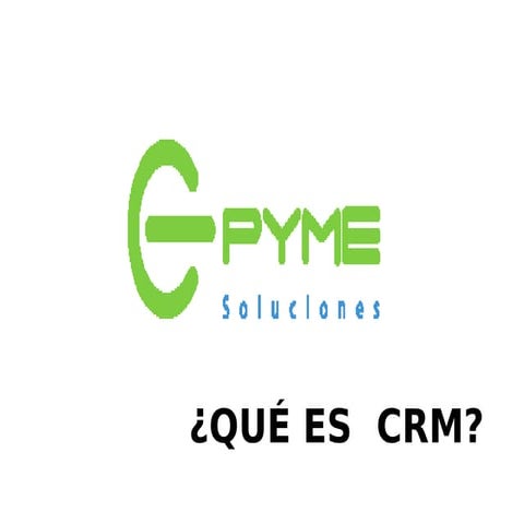 ¿Qué es CRM?