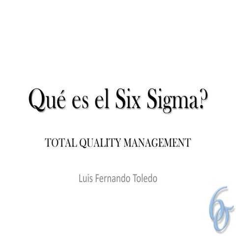 Qué es el Six Sigma ?