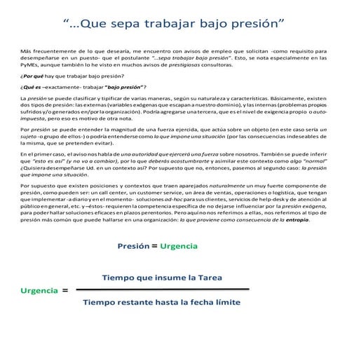 Aviso de empleo: "...Que sepa trabajar bajo presión"