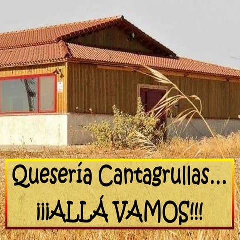 Quesería cantagrullas