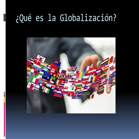 Qué es la globalización