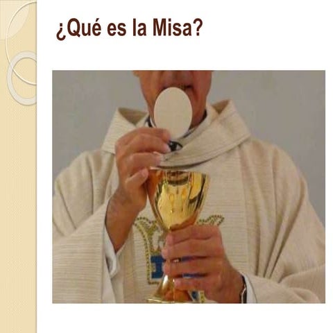 ¿Qué es la Misa?