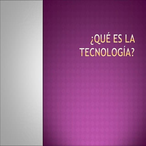 Qué es la tecnología