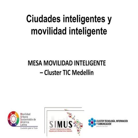 Que son Ciudades Inteligentes - Cluster TIC Medellin