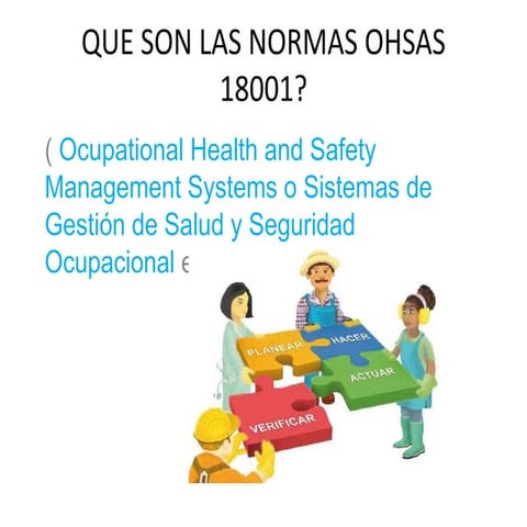 Que son las normas ohsas 18001  exposicion
