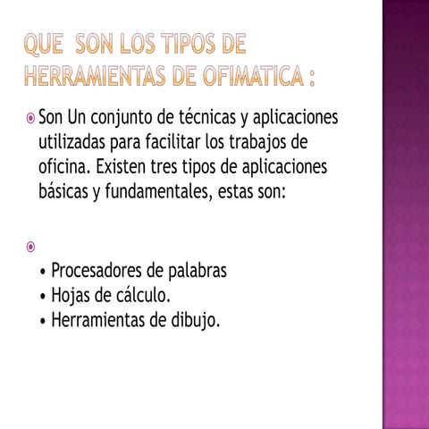 Que  son los tipos de herramientas de ofimatica