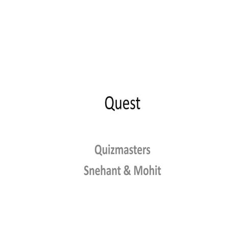 Quiz by Snehanth and Mohit
