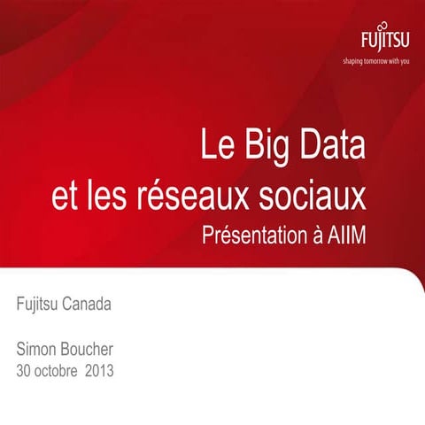 Qu'est ce que le big data - Présentation AIMM 30 octobre