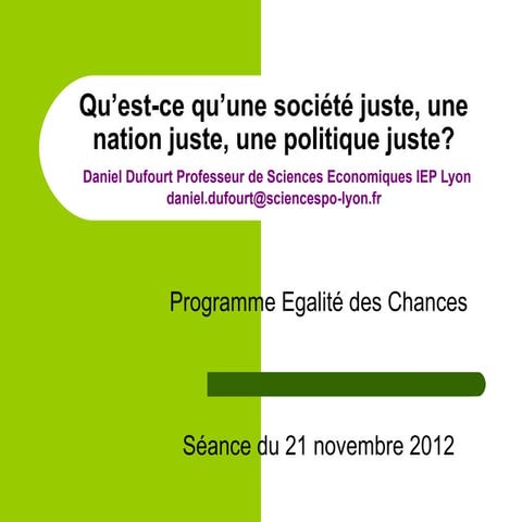 Qu’est ce qu’une société juste, une nation juste, une politique juste?