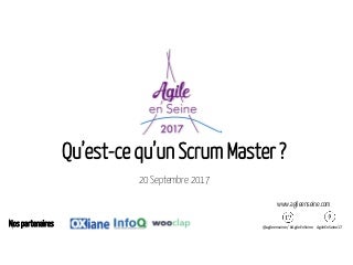 Qu'est-ce qu'un Scrum Master ? - Romain Couturier (Terre d'Agile) - Agile en Seine