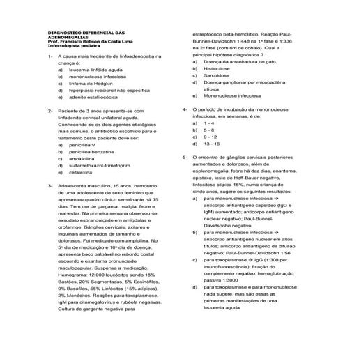 Questões diagnóstico diferencial das adenomegalias