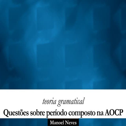 Questões sobre período composto na aocp