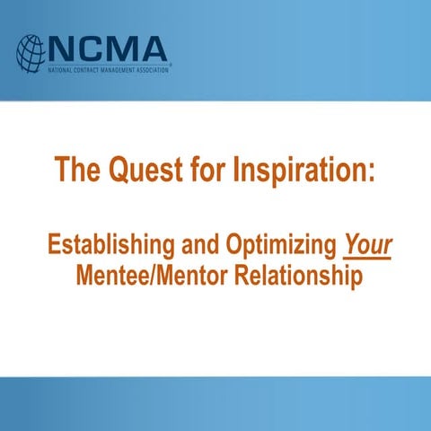Quest for Inspiration - Optimizing Your Mentoring Relationship