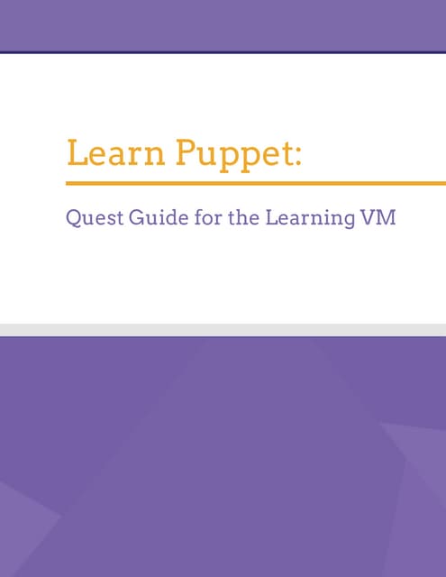 Learn Puppet : Quest Guide for the Learning VM
