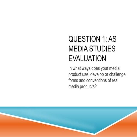 Media AS Question 1: Conventions