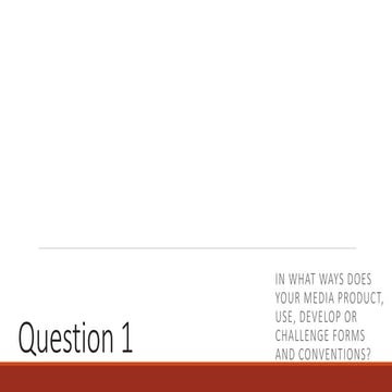 MEDIA EVALUATION Question 1