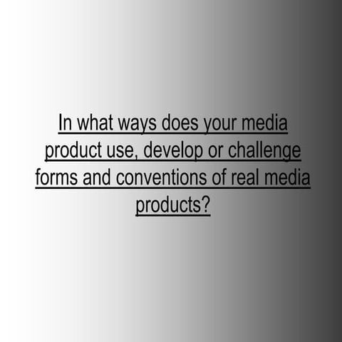 AS Media Product Evaluation- Question 1