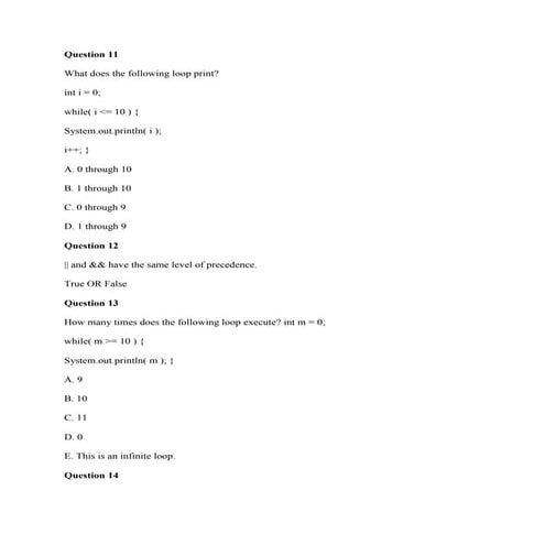 Question 11 What does the following loop print- int i - 0- while( i --.docx