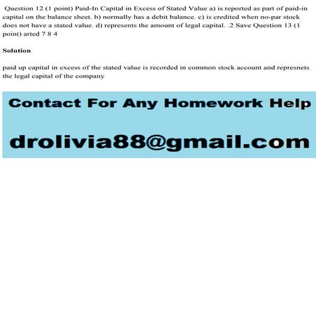 Question 12 (1 point) Paid-In Capital in Excess of Stated Value a) is.pdf