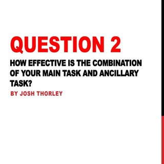 Question 2: Media Evaluation