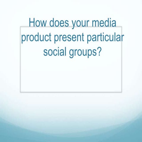 Question 2. Media evaluation