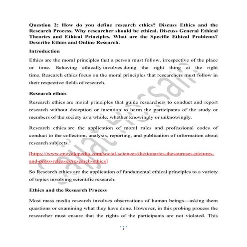  How do you define research ethics? Discuss Ethics and the Research Process. ...