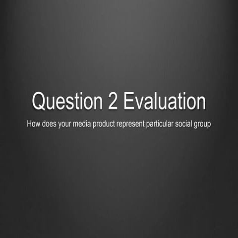 Question 2 evaluation
