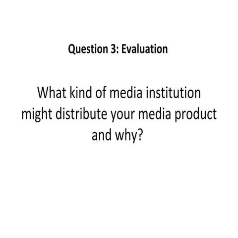 Question 3: Evaluation