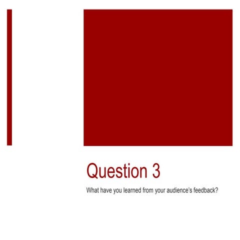 Evaluation Question 3