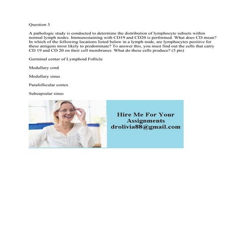 Question 3 A Pathologic Study Is Conducted To Determine The Distributi pdf