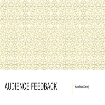 Audience Feedback
