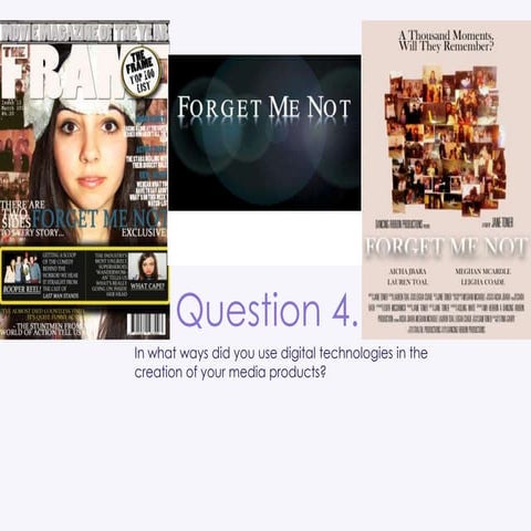 Question 4. In what ways did you use digital technologies in your constructio...