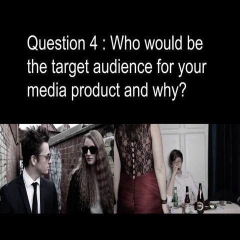 Question 4 AS Media Evaluation 