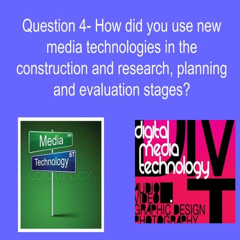 Question 4  How did you use new media