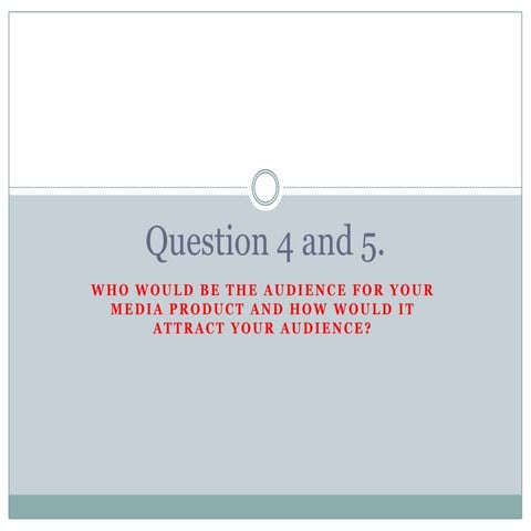 Question 4 and 5 evaluation