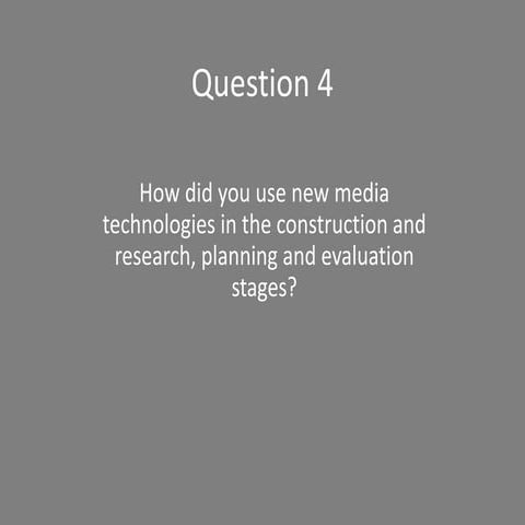 Question 4 media evaluation