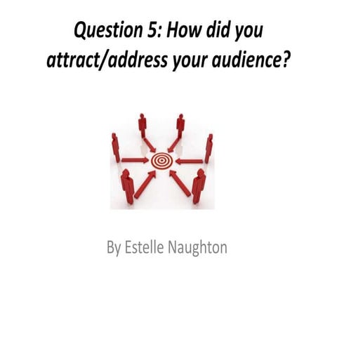 Evaluation Question 5